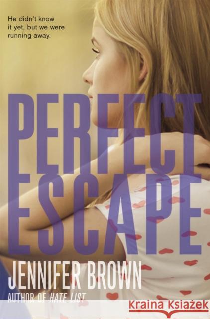 Perfect Escape Jennifer Brown 9780316185585  - książka