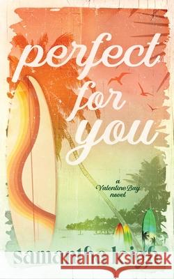 Perfect For You Samantha Leigh 9780645570373 Samantha Leigh Books - książka