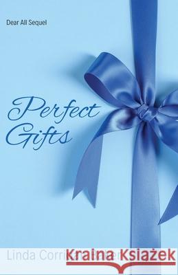 Perfect Gifts: Perfect Gifts Linda Corrigan Baker 9781952685316 Kitsap Publishing - książka