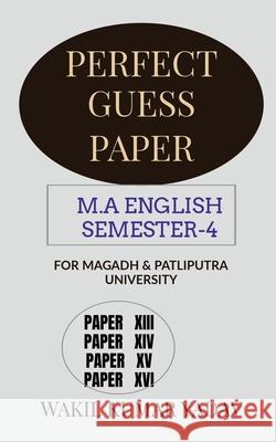 Perfect Guess Paper M.a English Semester-4 Wakil Kumar 9781647839345 Notion Press - książka