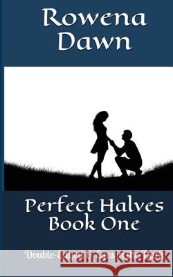 Perfect Halves Book One: Double-Edged & Eyes in the Dark Rowena Dawn 9781988827568 Scarlet Leaf - książka