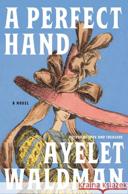 Perfect Hand: A Novel Ayelet Waldman 9781101875346 Knopf Publishing Group - książka