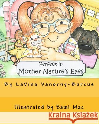 Perfect In Mother Nature's Eyes Mac, Sami 9781450592055 Createspace - książka