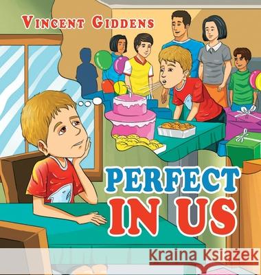 Perfect in Us Vincent Giddens 9781948928199 Ideopage Press Solutions - książka