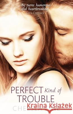 Perfect Kind of Trouble Chelsea Fine 9780349404370 PIATKUS BOOKS - książka