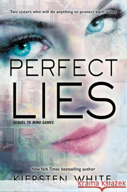 Perfect Lies Kiersten White 9780062135858 Harper Teen - książka