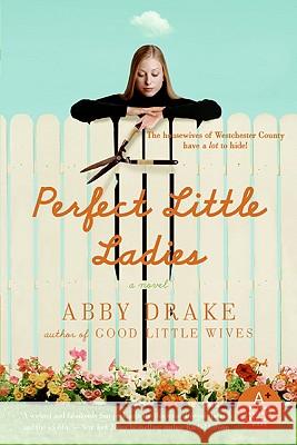 Perfect Little Ladies Abby Drake 9780061648366 Avon a - książka