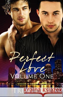 Perfect Love: Vol 1 Lane, Trina 9780857153968 Total-E-Bound Publishing - książka