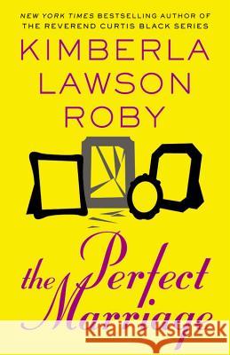 Perfect Marriage Roby, Kimberla Lawson 9781455522460 Grand Central Publishing - książka