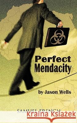 Perfect Mendacity Jason Wells 9780573698460 Samuel French Trade - książka