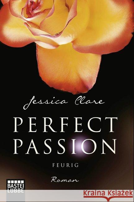 Perfect Passion - Feurig : Roman Clare, Jessica 9783404173259 Bastei Lübbe - książka