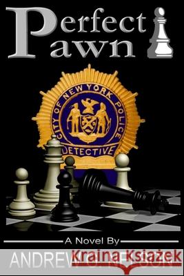 Perfect Pawn Andrew G. Nelson 9780991129713 Not Avail - książka