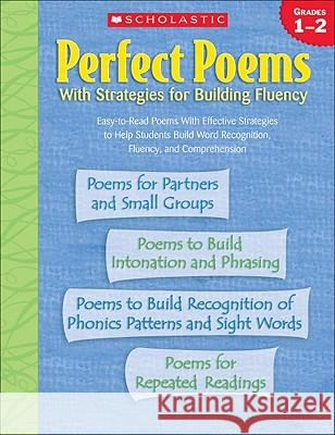 Perfect Poems with Strategies for Building Fluency: Grades 1-2 Inc. Scholastic 9780439438308 Teaching Resources - książka