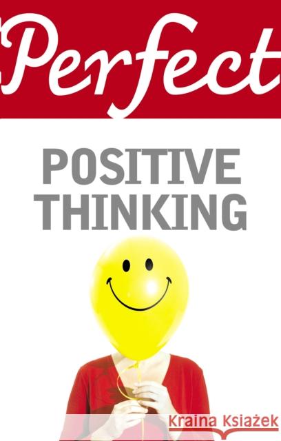 Perfect Positive Thinking  Williams, Lynn 9781847947772  - książka