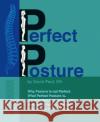 Perfect Posture David Paul 9781425111922 Trafford Publishing