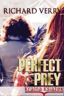 Perfect Prey Richard Verry 9781722121129 Createspace Independent Publishing Platform - książka