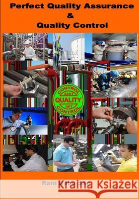 Perfect Quality Assurance & Quality Control: Quality Assurance & Quality Control MR Ram Babu Sao 9781540519689 Createspace Independent Publishing Platform - książka