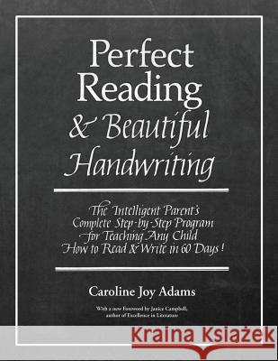 Perfect Reading, Beautiful Handwriting Caroline Joy Adams Janice Campbell 9781613220368 Everyday Education, LLC - książka