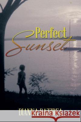 Perfect Sunset Dianna Bazzrea 9781493174737 Xlibris Corporation - książka