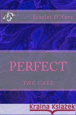 Perfect: The Call Scarlet D'Vore Calee Allen 9780997126303 Riley T. Publishing - książka