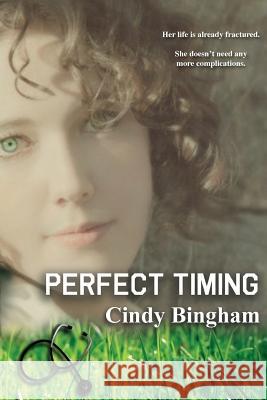 Perfect Timing Cindy L. Bingham 9781502966797 Createspace - książka