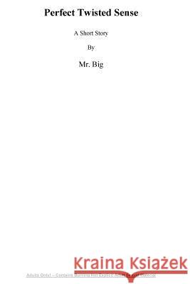 Perfect Twisted Sense MR Big 9781530805044 Createspace Independent Publishing Platform - książka