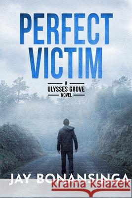 Perfect Victim Jay Bonansinga 9781637893678 Gordian Knot Books - książka