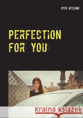 Perfection for you Peer Gessing 9783740729622 Twentysix - książka