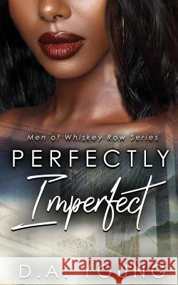 Perfectly Imperfect D. a. Young 9781729707579 Createspace Independent Publishing Platform - książka