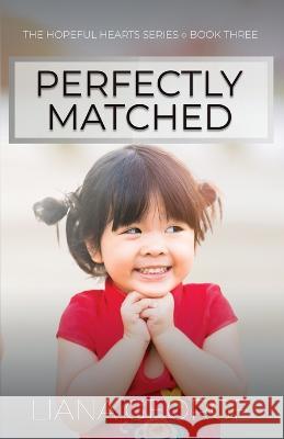 Perfectly Matched Liana George 9781649172822 Scrivenings Press LLC - książka