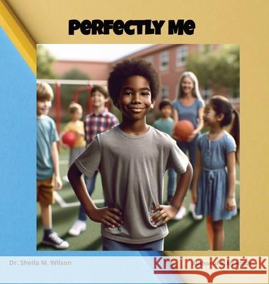 Perfectly Me Sheila M. Wilson 9781964012780 Bookbildr - książka