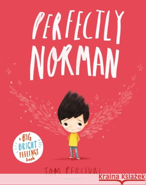 Perfectly Norman: A Big Bright Feelings Book Tom Percival 9781526625434 Bloomsbury Publishing PLC - książka