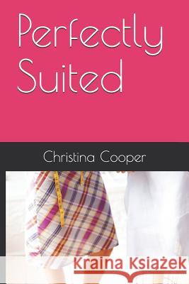 Perfectly Suited Christina Cooper, Janine M Phan 9781520327365 Independently Published - książka