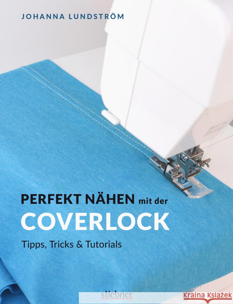 Perfekt Nähen mit der Coverlock Lundström, Johanna 9783830720898 Stiebner - książka