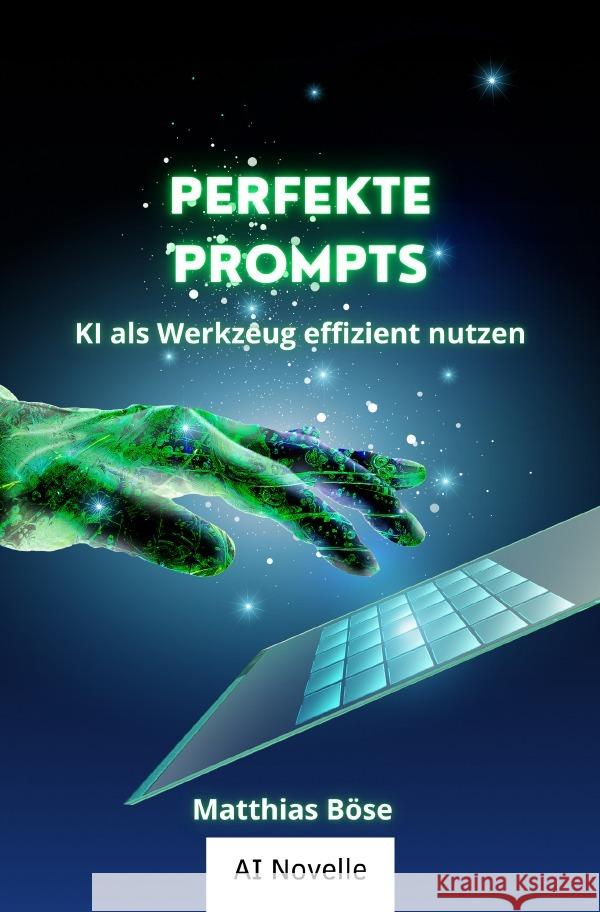 Perfekte Prompts Böse, Matthias C. 9783819057861 epubli - książka