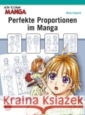 Perfekte Proportionen im Manga Hayashi, Hikaru Teichman, Cordelia von  9783551752437 Carlsen - książka