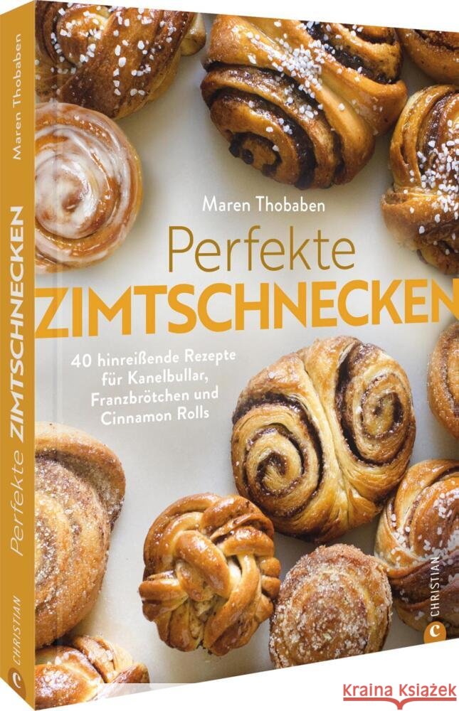 Perfekte Zimtschnecken Thobaben, Maren 9783959619424 Christian - książka