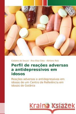 Perfil de reações adversas a antidepressivos em idosos de Souza Gislaine 9786130172060 Novas Edicoes Academicas - książka