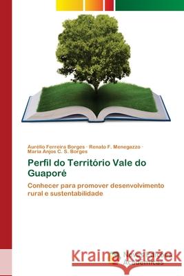 Perfil do Território Vale do Guaporé Ferreira Borges, Aurélio 9786202170994 Novas Edicoes Academicas - książka