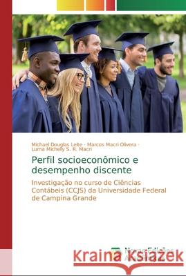 Perfil socioeconômico e desempenho discente Leite, Michael Douglas 9786139703791 Novas Edicioes Academicas - książka
