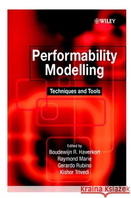 Performability Modelling Techniques and Tools Haverkort, Boudewijn R. 9780471491958 John Wiley & Sons - książka