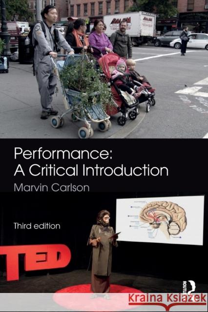 Performance: A Critical Introduction: A Critical Introduction Carlson, Marvin 9781138281684  - książka