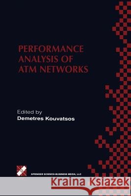Performance Analysis of ATM Networks: Ifip Tc6 Wg6.3 / Wg6.4 Fifth International Workshop on Performance Modelling and Evaluation of ATM Networks July Kouvatsos, Demetres D. 9781475761603 Springer - książka