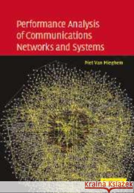 Performance Analysis of Communications Networks and Systems Piet Van Mieghem 9780521108737  - książka