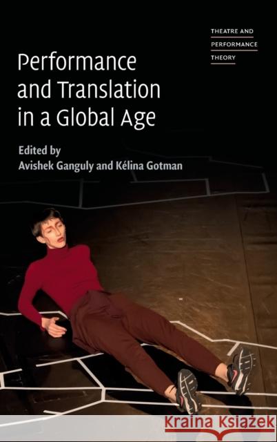 Performance and Translation in a Global Age  9781009296816 Cambridge University Press - książka