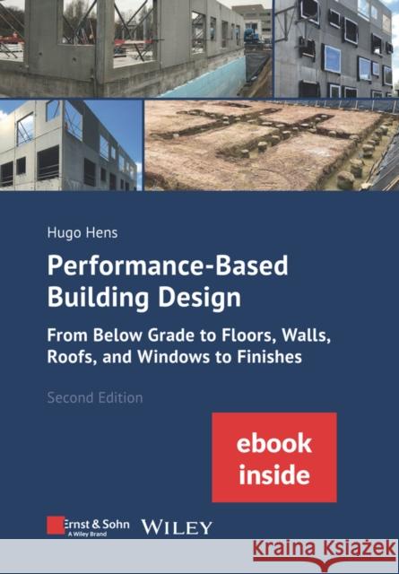 Performance-Based Building Design Hugo S. L. (K.U. Leuven, Department of Civil Engineering, Building Physics Section) Hens 9783433034408 Wiley-VCH Verlag GmbH - książka