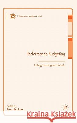Performance Budgeting: Linking Funding and Results Robinson, M. 9780230553569 Palgrave MacMillan - książka