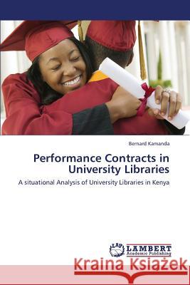 Performance Contracts in University Libraries Kamanda Bernard 9783659439506 LAP Lambert Academic Publishing - książka