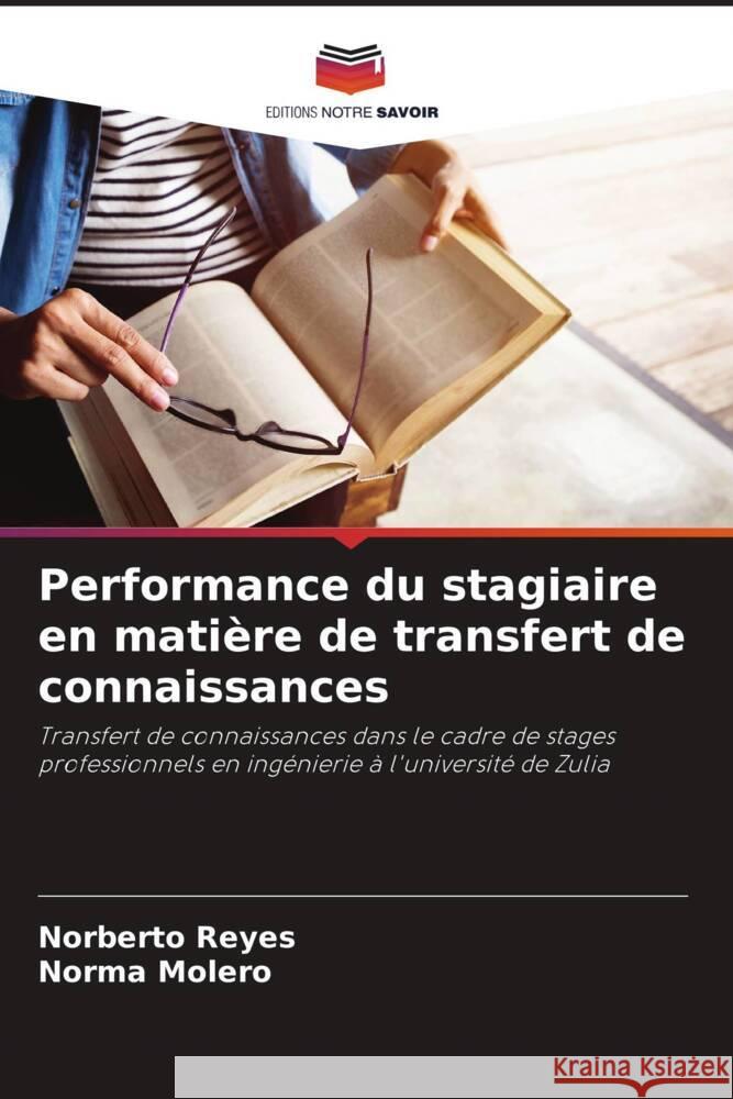 Performance du stagiaire en mati?re de transfert de connaissances Norberto Reyes Norma Molero 9786206982319 Editions Notre Savoir - książka