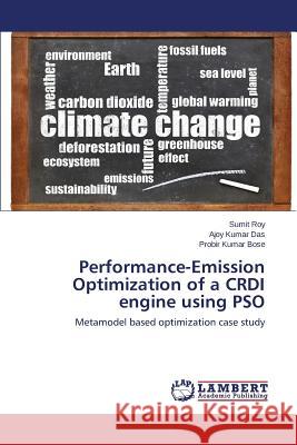 Performance-Emission Optimization of a CRDI engine using PSO Roy Sumit 9783659743047 LAP Lambert Academic Publishing - książka